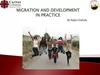 MIGRATION AND DEVELOPMENT IN PRACTICE