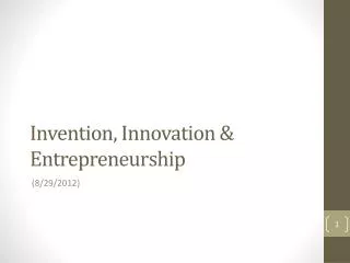 Invention, Innovation &amp; Entrepreneurship
