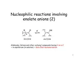 Nucleophilic reactions involving enolate anions (2)