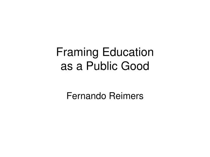 framing education as a public good