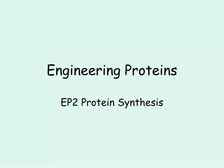 engineering proteins