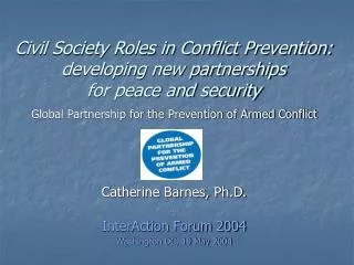 Civil Society Roles in Conflict Prevention: developing new partnerships for peace and security