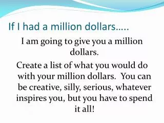 if i had a million dollars