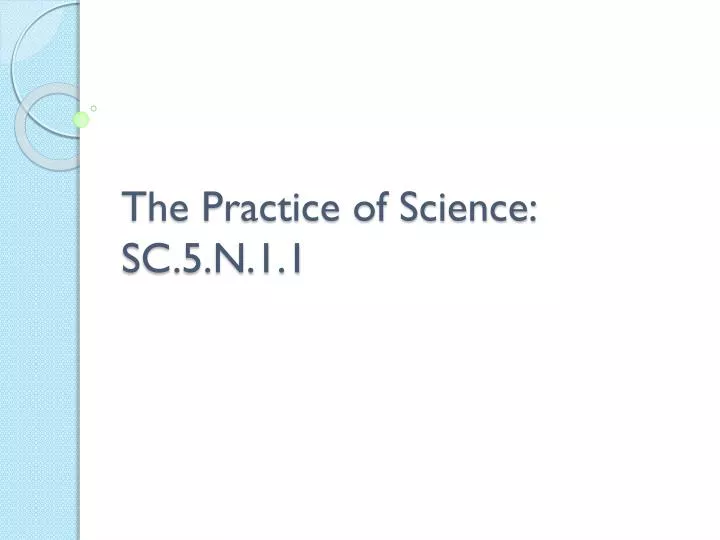 the practice of science sc 5 n 1 1