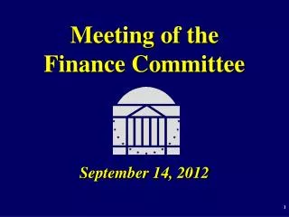 Meeting of the Finance Committee September 14, 2012