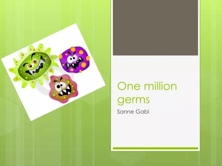 one million germs