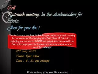 Cell Outreach meeting , be the Ambassadors for Christ Just for you &amp; i