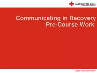 Communicating in Recovery Pre-Course Work