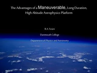 The Advantages of a Maneuverable, Long Duration, High Altitude Astrophysics Platform