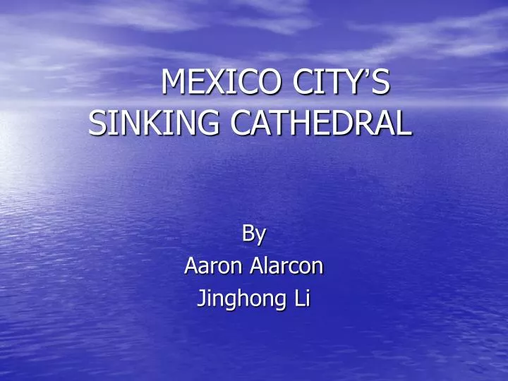 mexico city s sinking cathedral