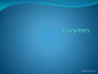 Enzymes