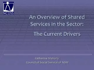 An Overview of Shared Services in the Sector: The Current Drivers