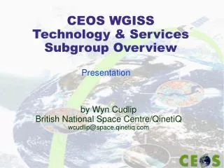 CEOS WGISS Technology &amp; Services Subgroup Overview