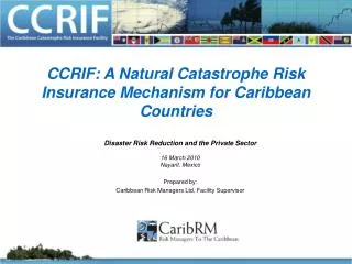CCRIF: A Natural Catastrophe Risk Insurance Mechanism for Caribbean Countries