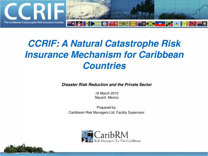 ccrif a natural catastrophe risk insurance mechanism for caribbean countries