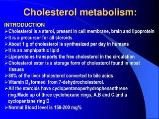Cholesterol metabolism: