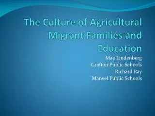 The Culture of Agricultural Migrant Families and Education
