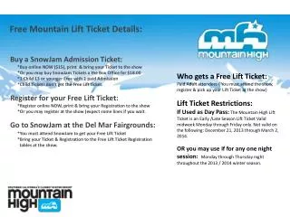 Free Mountain Lift Ticket Details: