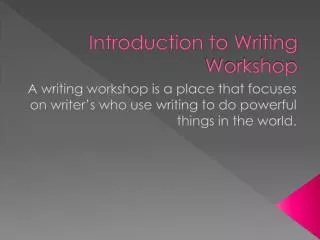 Introduction to Writing Workshop