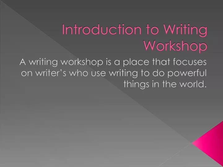 introduction to writing workshop