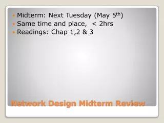Network Design Midterm Review