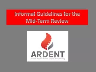 Informal Guidelines for the Mid-Term R eview