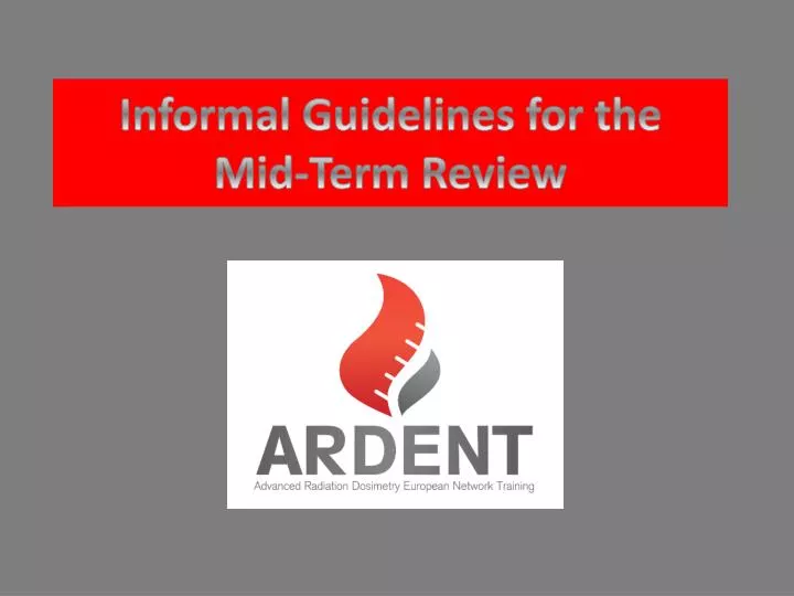 informal guidelines for the mid term r eview