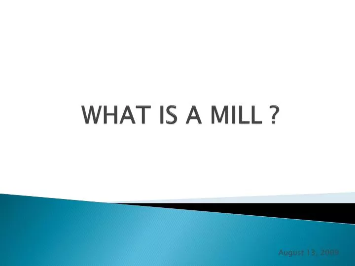 what is a mill
