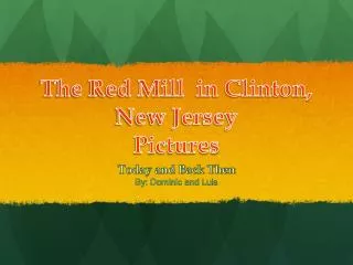 The Red Mill in Clinton, New Jersey Pictures