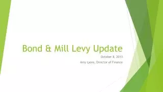 Bond &amp; Mill Levy Update