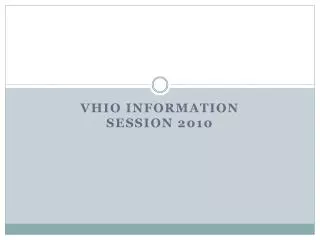 VHIO Information Session 2010