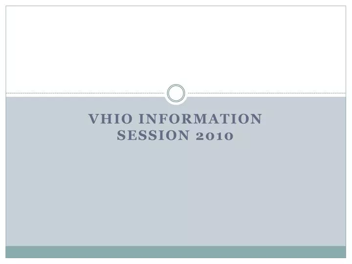 vhio information session 2010