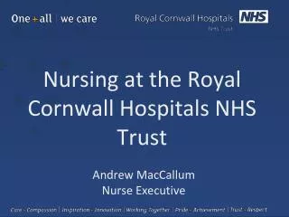 Nursing at the Royal Cornwall Hospitals NHS Trust