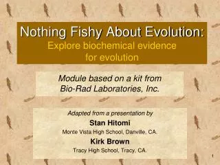 Nothing Fishy About Evolution: Explore biochemical evidence for evolution