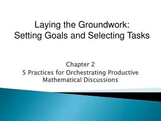Chapter 2 5 Practices for Orchestrating Productive Mathematical Discussions