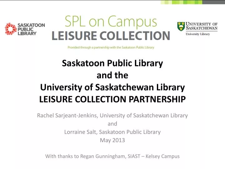 saskatoon public library and the university of saskatchewan library leisure collection partnership