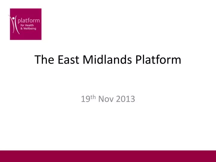 the east midlands platform