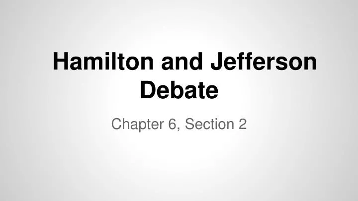 hamilton and jefferson debate