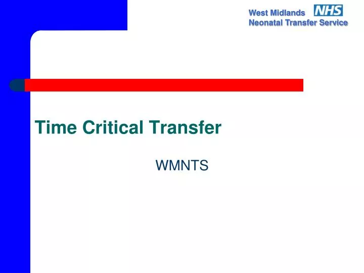 time critical transfer