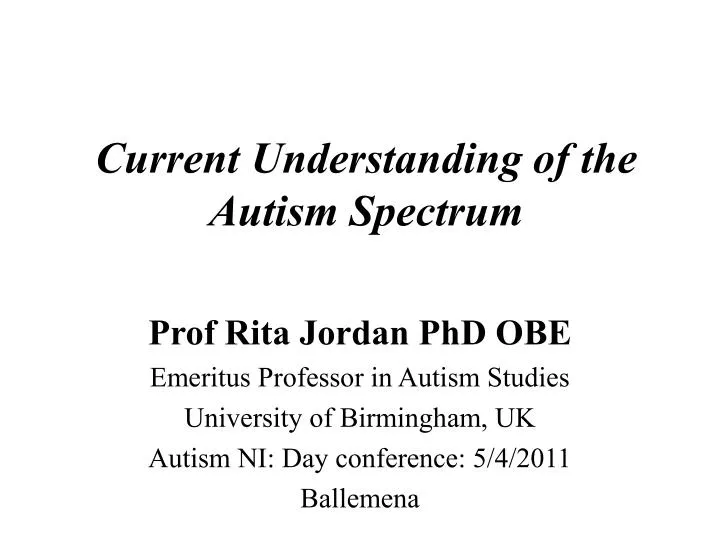 current understanding of the autism spectrum