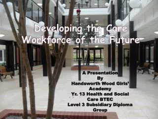 Developing the Care Workforce of the Future