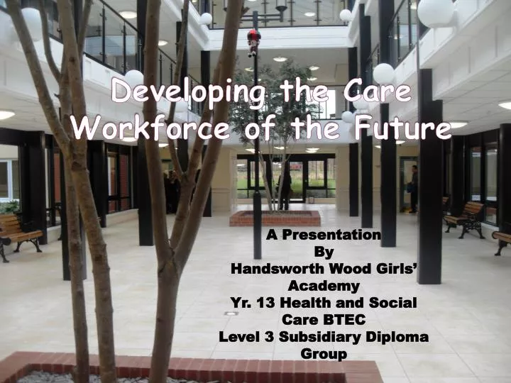 developing the care workforce of the future