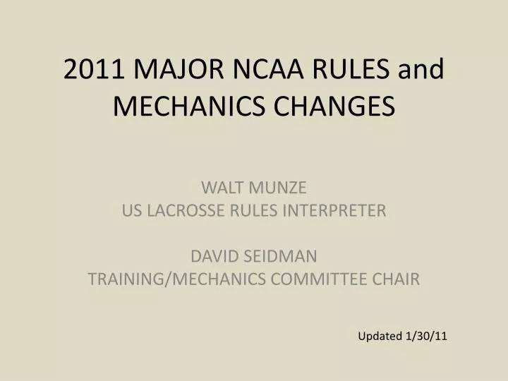 2011 major ncaa rules and mechanics changes