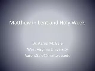 Matthew in Lent and Holy Week