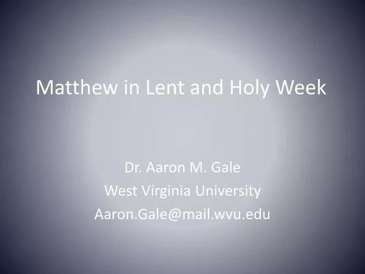 matthew in lent and holy week
