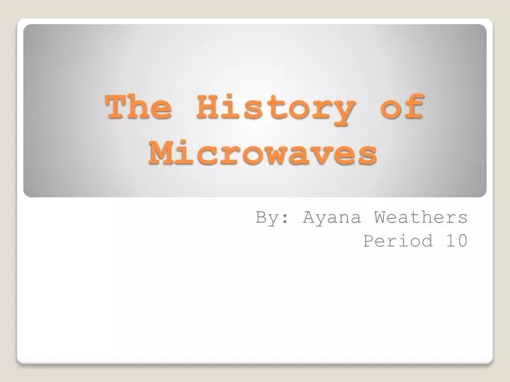 the history of microwaves