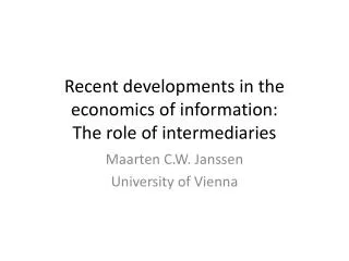 Recent developments in the economics of information: The role of intermediaries