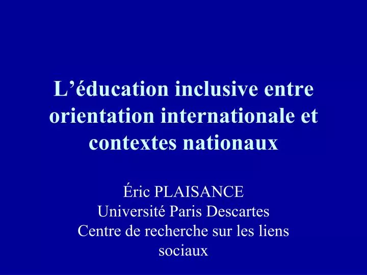 l ducation inclusive entre orientation internationale et contextes nationaux