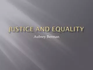 Justice and Equality