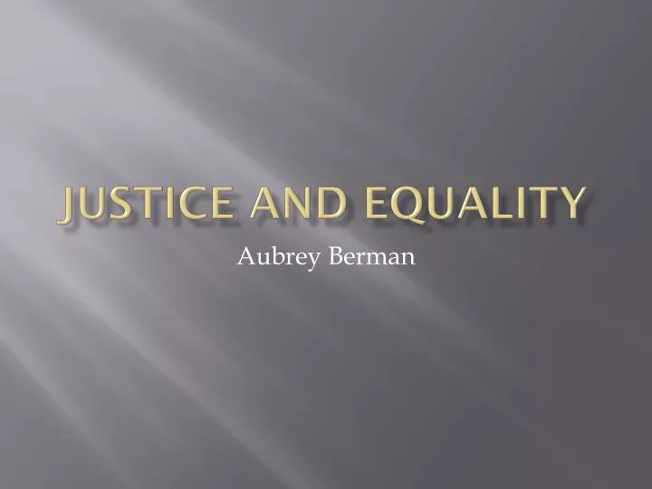 justice and equality
